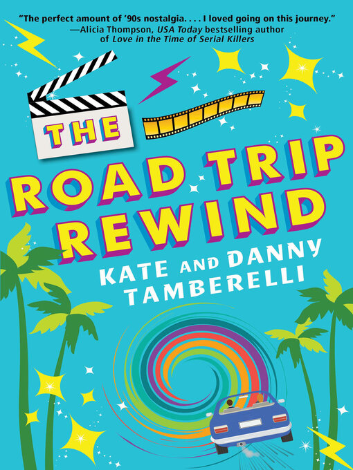 Title details for The Road Trip Rewind by Kate Tamberelli - Available